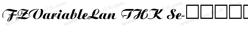 FZVariableLan THK Se字体转换